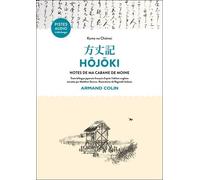 Hôjôki - Notes de ma cabane de bois: Texte bilingue japonais-français. Edition de M. Stavros. Illustrations de R. Jackson