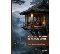 Hôjôki ou La cabane de dix pieds carrés