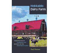Hokkaido Dairy Farm: Cosmopolitics of Otherness and Security on the Frontiers of Japan