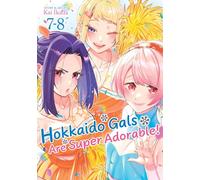 Hokkaido Gals Are Super Adorable! (Omnibus) Vol. 7-8