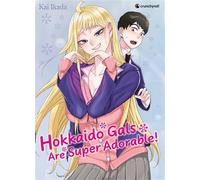 Hokkaido gals are super adorable ! t01 - edition limitee - Kai Ikada - Crunchyroll Kaze - broché - Manga