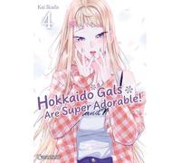 Kai Ikada – Hokkaido Gals Are Super Adorable ! – Tome 4 – Broché