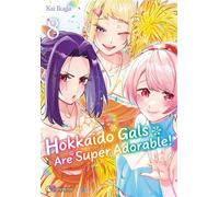 Hokkaido gals are super adorable ! t08 - Kai Ikada - Crunchyroll Kaze - broché - Manga