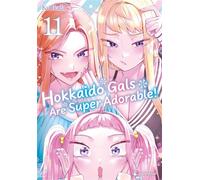 Hokkaido gals are super adorable ! t11 - Kai Ikada - Crunchyroll Kaze - broché - Manga