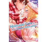 Kai Ikada – Hokkaido Gals Are Super Adorable ! – Tome 13 – Manga Poche
