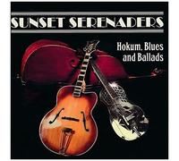 Sunset Serenaders - Hokum, Blues and Ballads [Import]