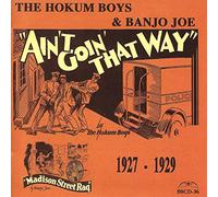 Hokum Boys, the - Ain'T Goin' That Way / 1927-1929