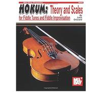 Hokum: Theory And Scales For Fiddle Tunes And Fiddle Improvisation