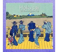 Hokusai: 36 Views Of Mount Fuji (Masterpieces)
