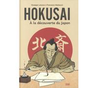 Hokusai - A La Découverte Du Japon