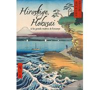 HOKUSAI, HIROSHIGE et les grands maîtres de l'estampe japonaise