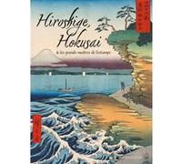 HOKUSAI, HIROSHIGE et les grands maîtres de l'estampe japonaise