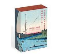 Hokusai. Hiroshige. Le Stagioni Viste Dai Grandi Maestri Della Stampa Giapponese