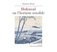 Hokusai ou l'horizon sensible: Prélude à une esthétique du monde