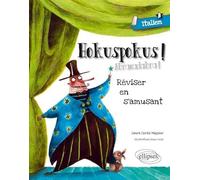 Hokuspokus Abracadabra. Réviser en s'amusant: Italien