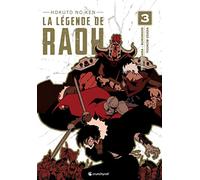 Tetsuo Hara – Hokuto no Ken : La légende de Raoh – Tome 3 – Broché – Crunchyroll