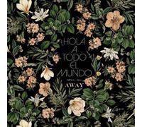 Hola A Todo El Mundo - Away [Import]