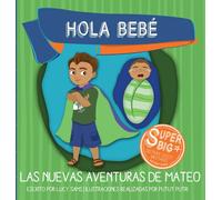 Hola Bebé - Las Nuevas Aventuras De Mateo