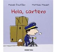 Hola, Cartero - [Livre en VO] Escoffier, Michael, Maudet, Matthieu (Auteur)