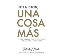 Hola Dios, Una Cosa Más