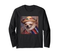 Hola Drôle Espagnol Chihuahua Sombrero Flou Meme Manche Longue
