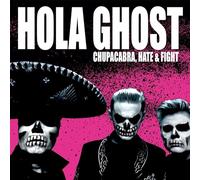 Hola Ghost – Chupacabra, Hate & Fight – CD – Import (The Orchard)
