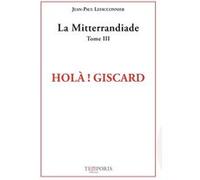 Holà ! Giscard Jean-Paul Lefauconnier (Auteur)