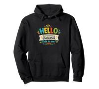 Hola, j'apprends l'anglais, Parle-Moi, étudiant en Langue drôle Sweat à Capuche