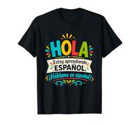 Hola, j'apprends l'espagnol, Parle-Moi, étudiant en Langue drôle T-Shirt