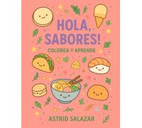 ¡HOLA SABORES!: Colorea y Aprende