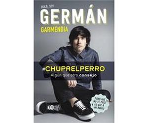 Hola Soy Germán - Garmendia, Germán Garmendia, Germán (Auteur)