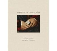 Holbeins Sir Thomas More by Xavier Salomon Hilary Mantel (Auteur)