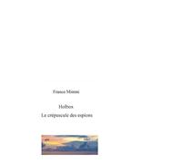 Holbox: Le crépuscule des espions.