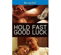 Hold Fast, Good Luck [Blu-Ray]