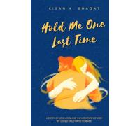 Hold Me One Last Time: Until the End of Us