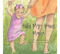 Hold My Hand, Mama