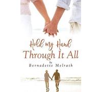 Hold My Hand Through It All