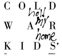 Cold War Kids Hold My Home (Vinyl)