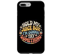 Hold My Juice Box I'm Gonna Try Something - Coque pour iPhone 7 Plus/8 Plus