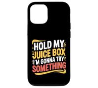 Hold My Juice Box I'm Gonna Try Something Toddler Dare |- Coque pour iPhone 12/12 Pro