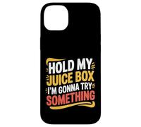Hold My Juice Box I'm Gonna Try Something Toddler Dare |- Coque pour iPhone 14 Plus