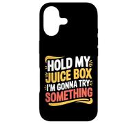Hold My Juice Box I'm Gonna Try Something Toddler Dare |- Coque pour iPhone 17