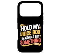 Hold My Juice Box I'm Gonna Try Something Toddler Dare |- Coque pour iPhone 17 Pro