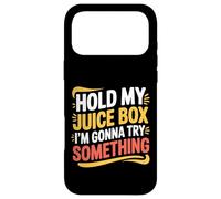 Hold My Juice Box I'm Gonna Try Something Toddler Dare |- Coque pour iPhone 17 Pro Max
