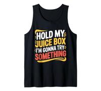 Hold My Juice Box I'm Gonna Try Something Toddler Dare |- Débardeur