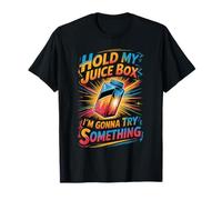 Hold My Juice Box I'm Gonna Try Something Toddler Dare - T-Shirt