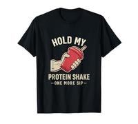Hold My Protein Shake Équipement d'haltérophilie Amusant T-Shirt