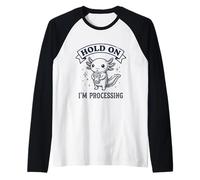 Hold on I'm Processing, Joli thé à Bulles introverti Axolotl Manche Raglan