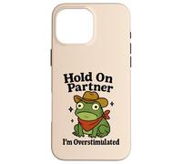 Hold on Partner Frog Funny Western Cowboy Anxiété Humour Coque pour iPhone 16 Pro Max