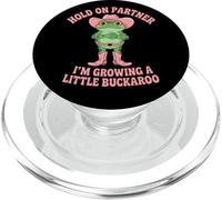 Hold on Partner I'm Growing A Little Buckaroo Frog Cowboy PopSockets PopGrip pour MagSafe